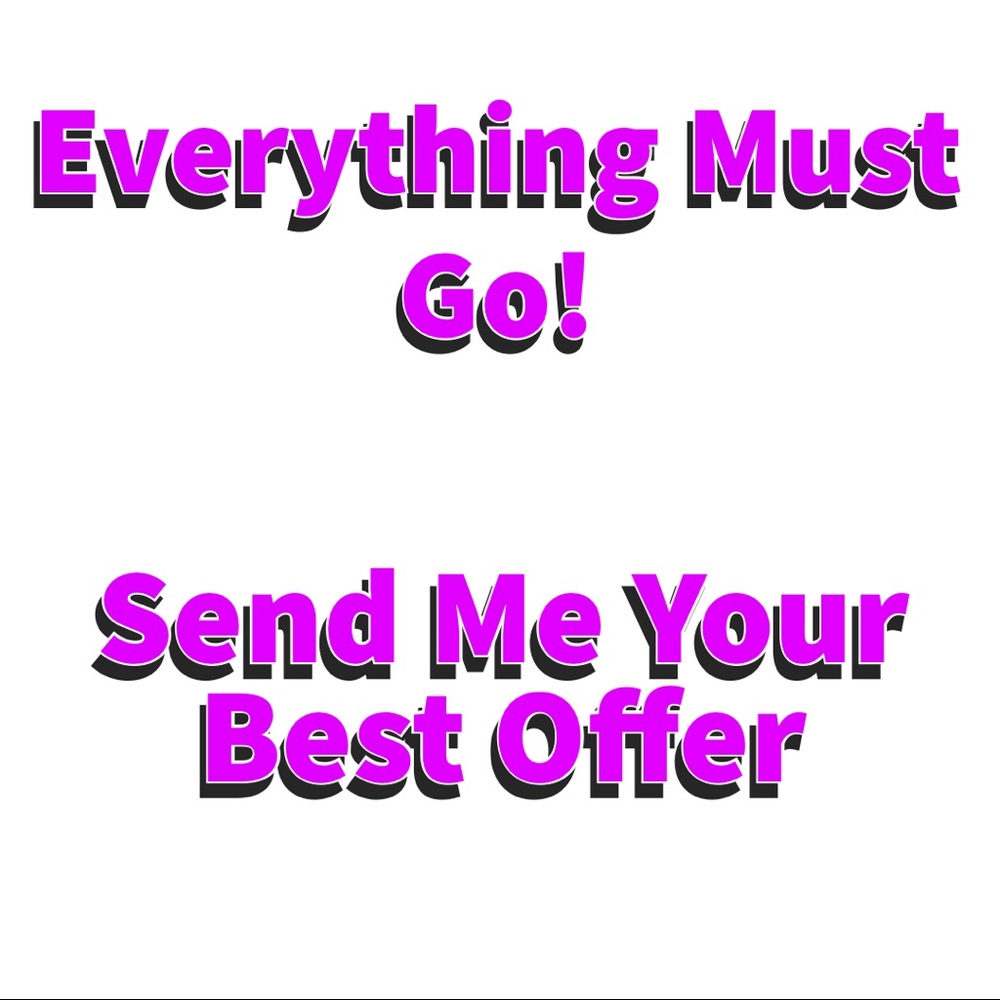 Everything must go ASAP!